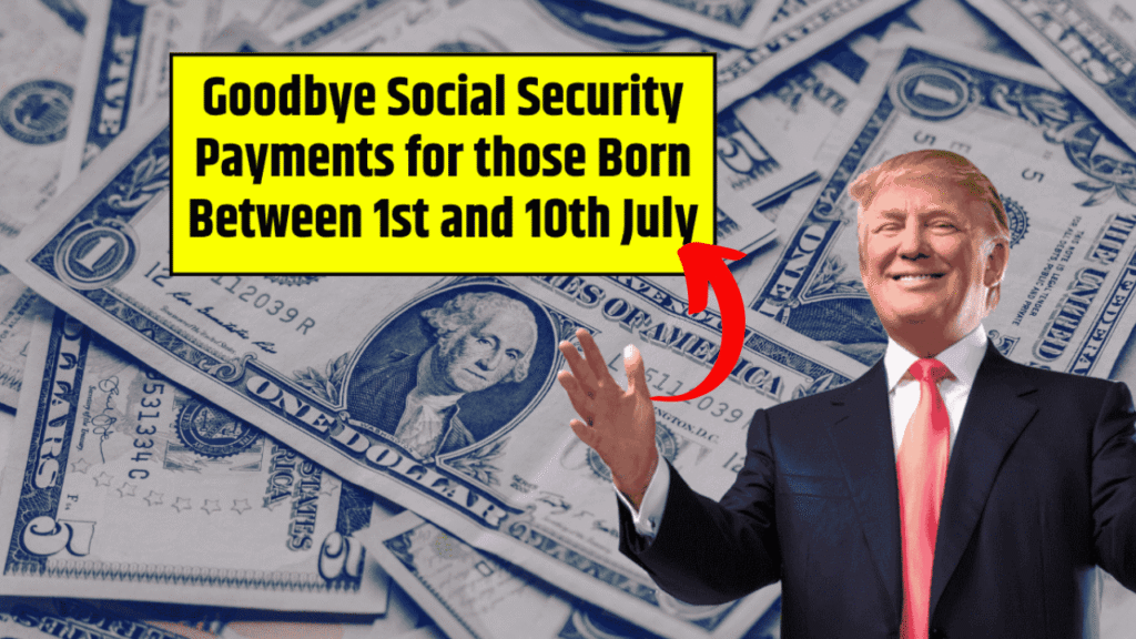 Goodbye $3,089 Social Security Payments for Those Born Between 1st and 10th – Next Checks Arrive in 5 Days