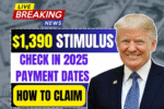 $1,390 stimulus check in 2025: Eligibility, payment dates and how to claim