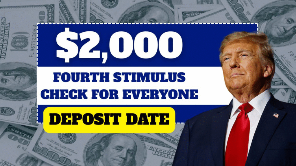 $2,000 Fourth Stimulus Check for Everyone – Know Eligibility & Deposit Date